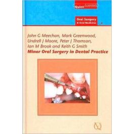 Minor Oral Surgery in Dental Practice