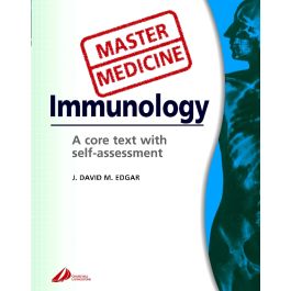 Master Medicine: Immunology: A Core Text with Self-Assessment