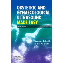 Obstetric and Gynaecological Ultrasound Made Easy, International Edition, 2nd Edition