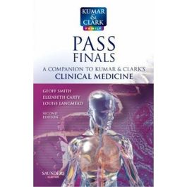 Pass Finals: A Companion to Kumar and Clark's Clinical Medicine, 2nd Edition