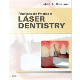 Principles and Practice of Laser Dentistry