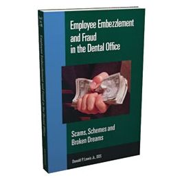 Employee Embezzlement & Fraud in Dental Office