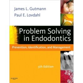 Problem Solving in Endodontics: Prevention, Identification and Management, 5th Edition
