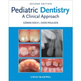 Pediatric Dentistry: A Clinical Approach / Edition 2