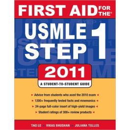 First Aid for the USMLE Step 1 2011 / Edition 21