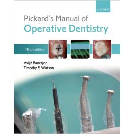 Pickard's Manual of Operative Dentistry, 9th Edition