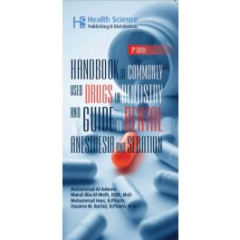 Handbook of Commonly used Drugs in Dentistry and Guide to Dental Anesthesia and Sedation