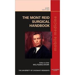The Mont Reid Surgical Handbook, 6th Edition: Mobile Medicine Series