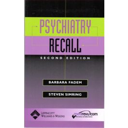 Psychiatry Recall, 2nd Edition