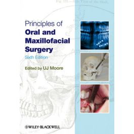Principles of Oral and Maxillofacial Surgery, 6th Edition