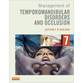 Management of Temporomandibular Disorders and Occlusion, 7th Edition