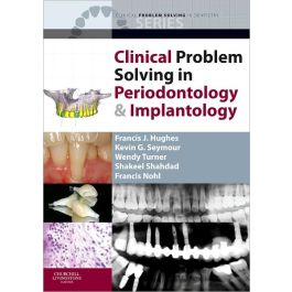 Clinical Problem Solving in Periodontology and Implantology