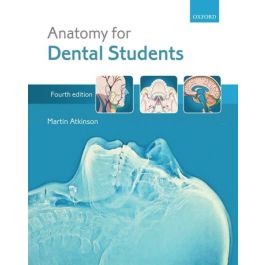 Anatomy for Dental Students, fourth edition