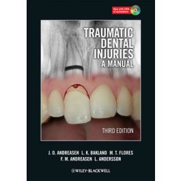 Traumatic Dental Injuries: A Manual, 3rd Edition