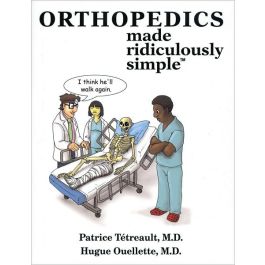 Orthopedics Made Ridiculously Simple