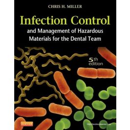 Infection Control and Management of Hazardous Materials for the Dental Team, 5th Edition