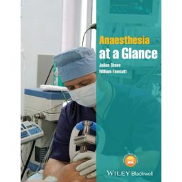 Anaesthesia at a Glance
