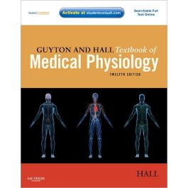 Guyton and Hall Textbook of Medical Physiology,with Student Consult Online Access, 12th Edition