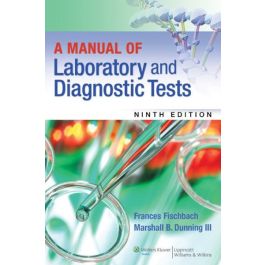 A Manual of Laboratory and Diagnostic Tests, 9th Edition