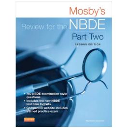 Mosby's Review for the NBDE Part II, 2nd edtion