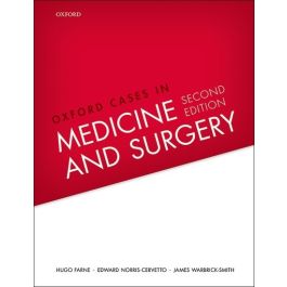 Oxford Cases in Medicine and Surgery, 2nd edition