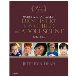  McDonald and Avery's Dentistry for the Child and Adolescent, 10th Edition
