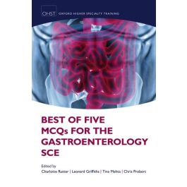 Best of Five MCQs for the Gastroenterology SCE, 1st Edition