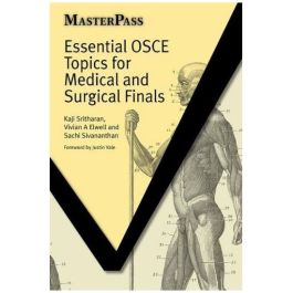 Essential OSCE Topics for Medical and Surgical Finals