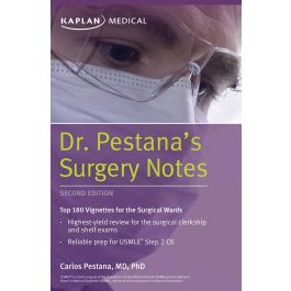 Dr. Pestana's Surgery Notes: Top 180 Vignettes for the Surgical Wards, 2nd edition