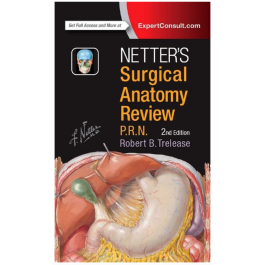 Netter's Surgical Anatomy Review P.R.N., 2nd Edition