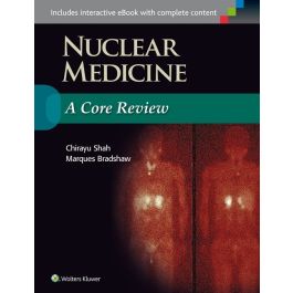 Nuclear Medicine: A Core Review, 1st Edition