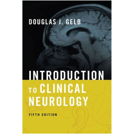 Introduction to Clinical Neurology, 5th Edition