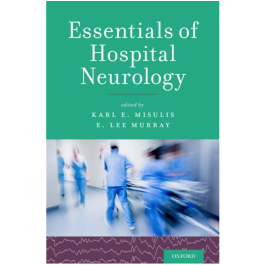 Essentials of Hospital Neurology, 1st Edition