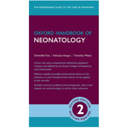 Oxford Handbook of Neonatology, 2nd edition