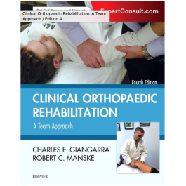 Clinical Orthopaedic Rehabilitation: A Team Approach, 4th Edition