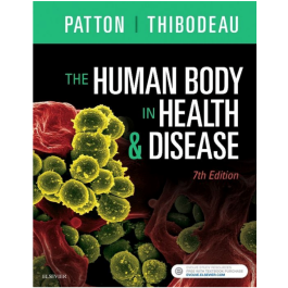 The Human Body in Health & Disease, 7th Edition