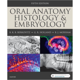 Oral Anatomy, Histology and Embryology International Edition, 5th Edition