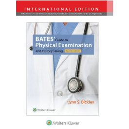 Bates' Guide to Physical Examination and History Taking, 12th Edition, International edition