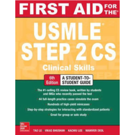 First Aid for the USMLE Step 2 CS, 6th Edition, International edition