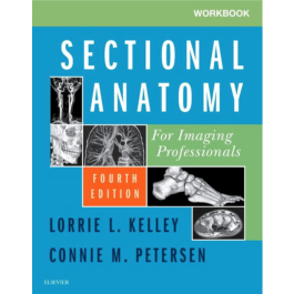 Workbook for Sectional Anatomy for Imaging Professionals, 4th Edition