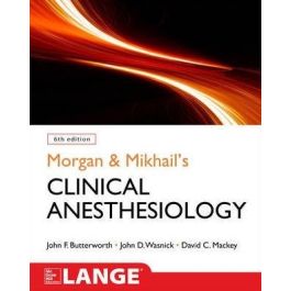 Morgan and Mikhail's Clinical Anesthesiology, 6th edition, Inernational Edition