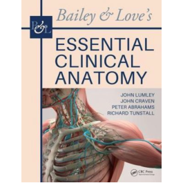 Bailey & Love's Essential Clinical Anatomy, 1st Edition