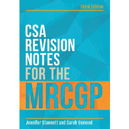 CSA Revision Notes for the MRCGP, 3rd Edition