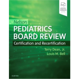 Nelson Pediatrics Board Review: Certification and Recertification, 1st Edition