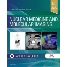 Nuclear Medicine and Molecular Imaging: Case Review Series, 3rd Edition