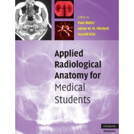 Applied Radiological Anatomy for Medical Students 1st Edition