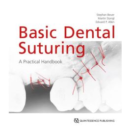 Basic Dental Suturing: A Practical Handbook