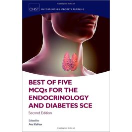 Best of Five MCQs for the Endocrinology and Diabetes SCE, 2nd Edition