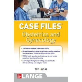 Case Files Obstetrics and Gynecology, 6th Edition, International Edition