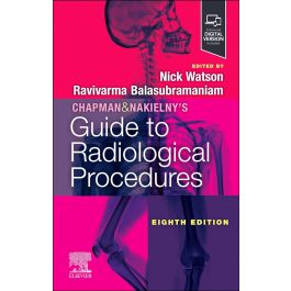 Chapman & Nakielny's Guide to Radiological Procedures, 8th Edition